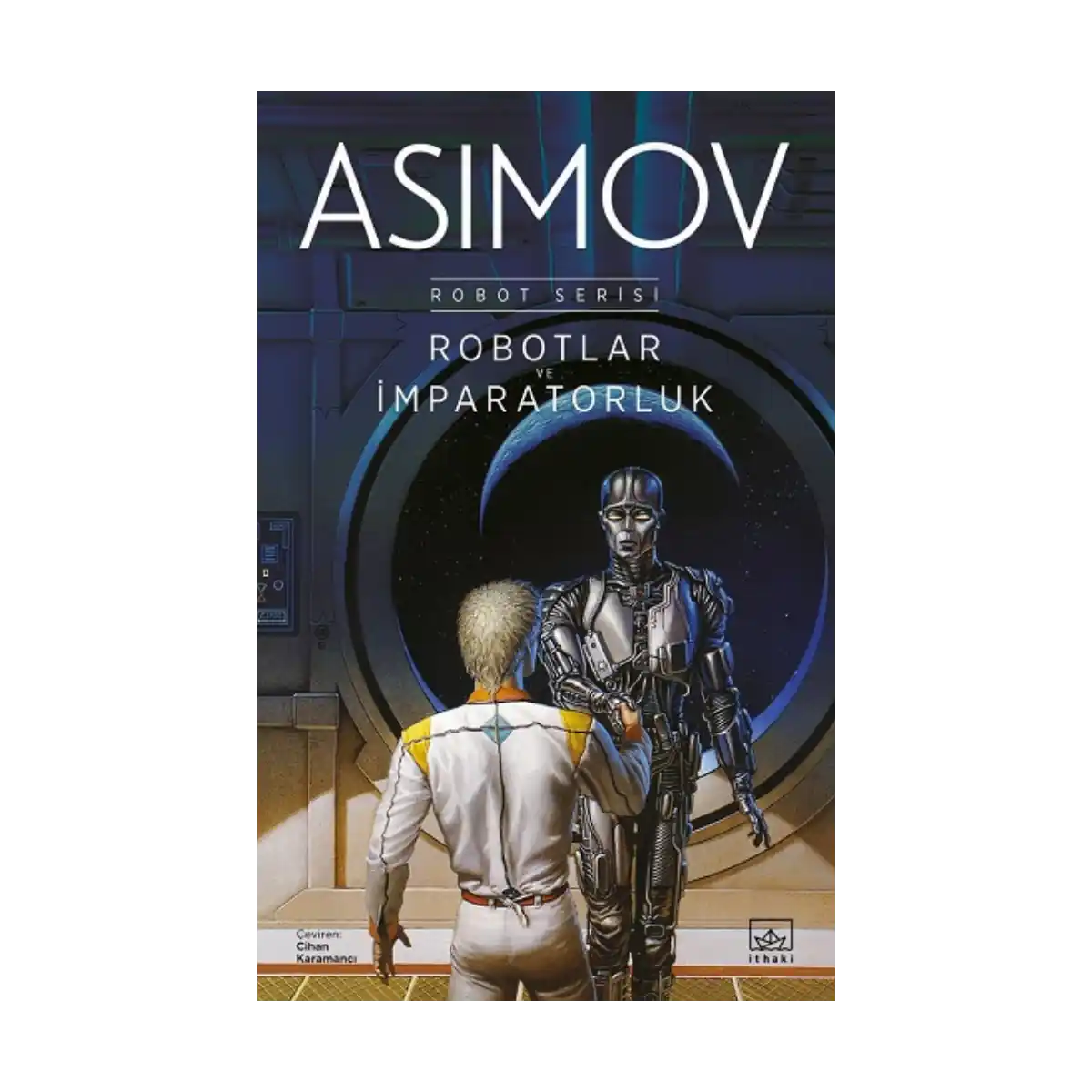 9eb66-robotlar-ve-imparatorluk-robot-serisi-4-kitap-1-1.webp Robotlar ve İmparatorluk - Robot Serisi 4. Kitap - Görsel 1