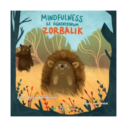 Mindfulness ile Öğreniyorum Zorbalık