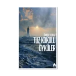 Tuz Kokulu Öyküler