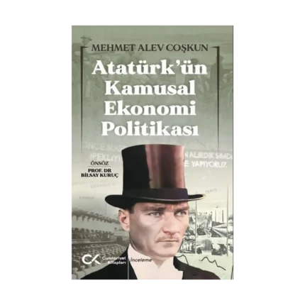 Atatürk’ün Kamusal Ekonomi Politikası