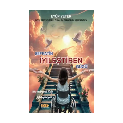 Şefkatin İyileştiren Gücü