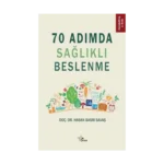 70 Adımda Sağlıkla Beslenme