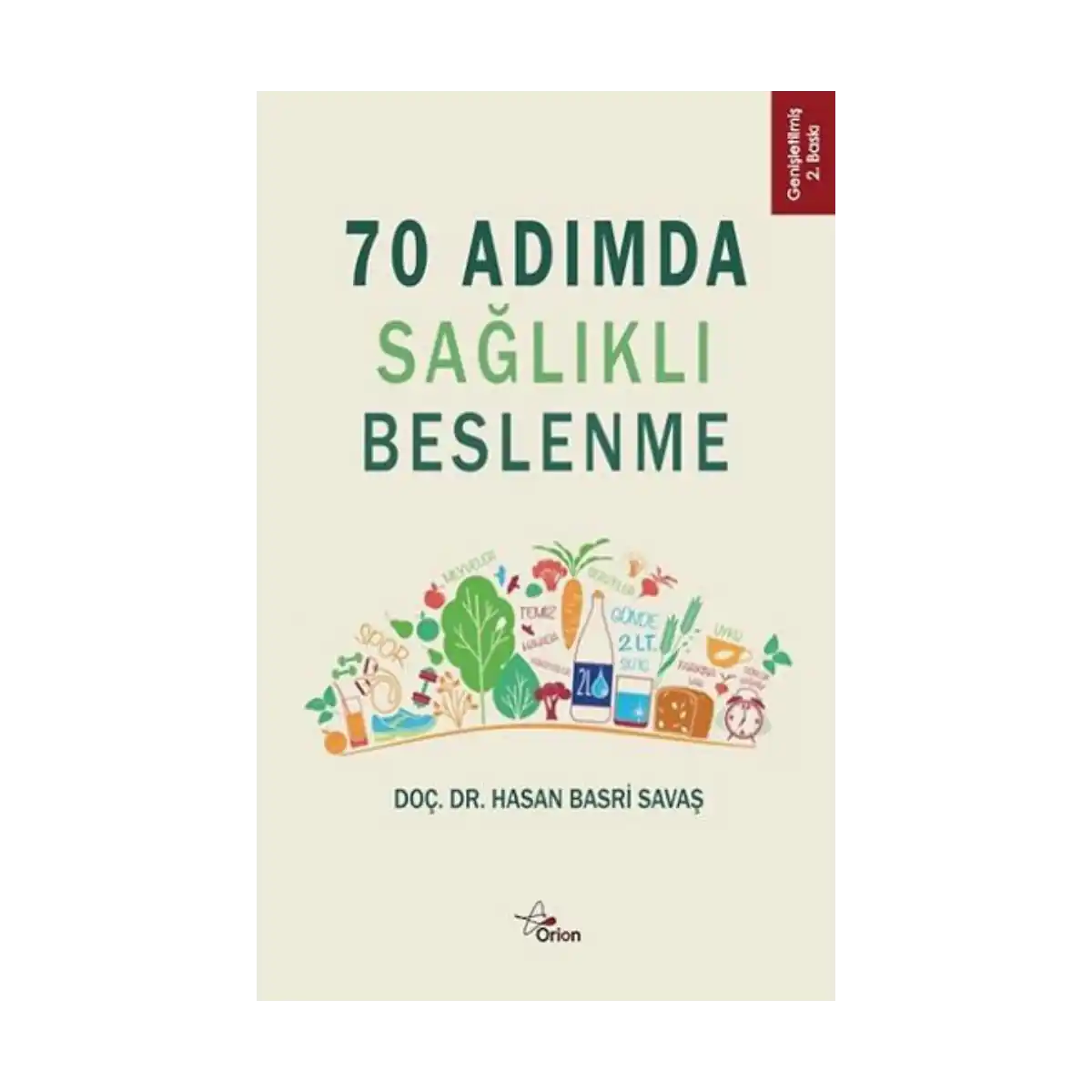 9f677-70-adimda-sag-likla-beslenme-1-1.webp 70 Adımda Sağlıkla Beslenme - Görsel 1
