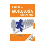 Zafere ve Mutluluğa Giden Yol