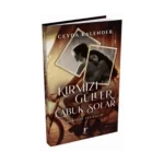 Kırmızı Güller Çabuk Solar (Ciltli)