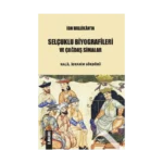 İbn Hallikan'ın Selçuklu Biyografileri Ve Çağdaş Simalar