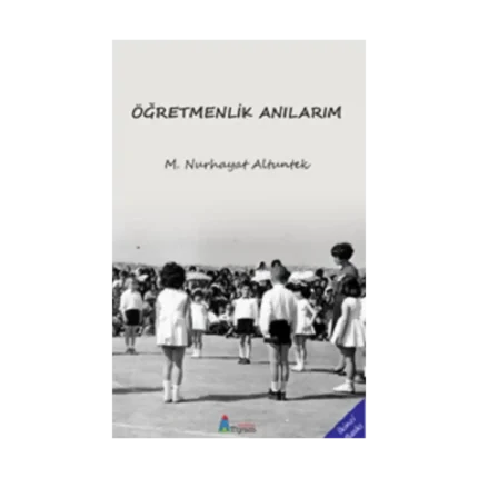 Öğretmenlik Anılarım