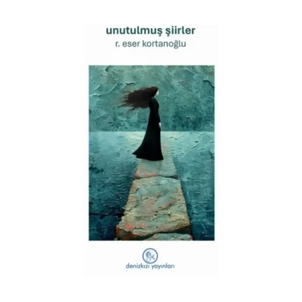 Unutulmuş Şiirler