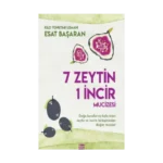 7 Zeytin 1 İncir Mucizesi