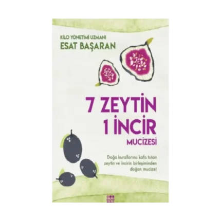 7 Zeytin 1 İncir Mucizesi