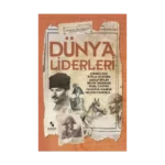 Dünya Liderleri - Dünyaya Yön Verenler