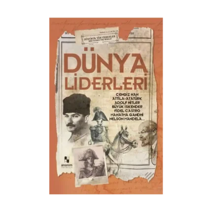 Dünya Liderleri - Dünyaya Yön Verenler