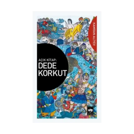 Açık Kitap: Dede Korkut
