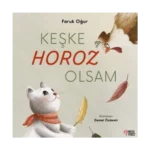 Keşke Horoz Olsam