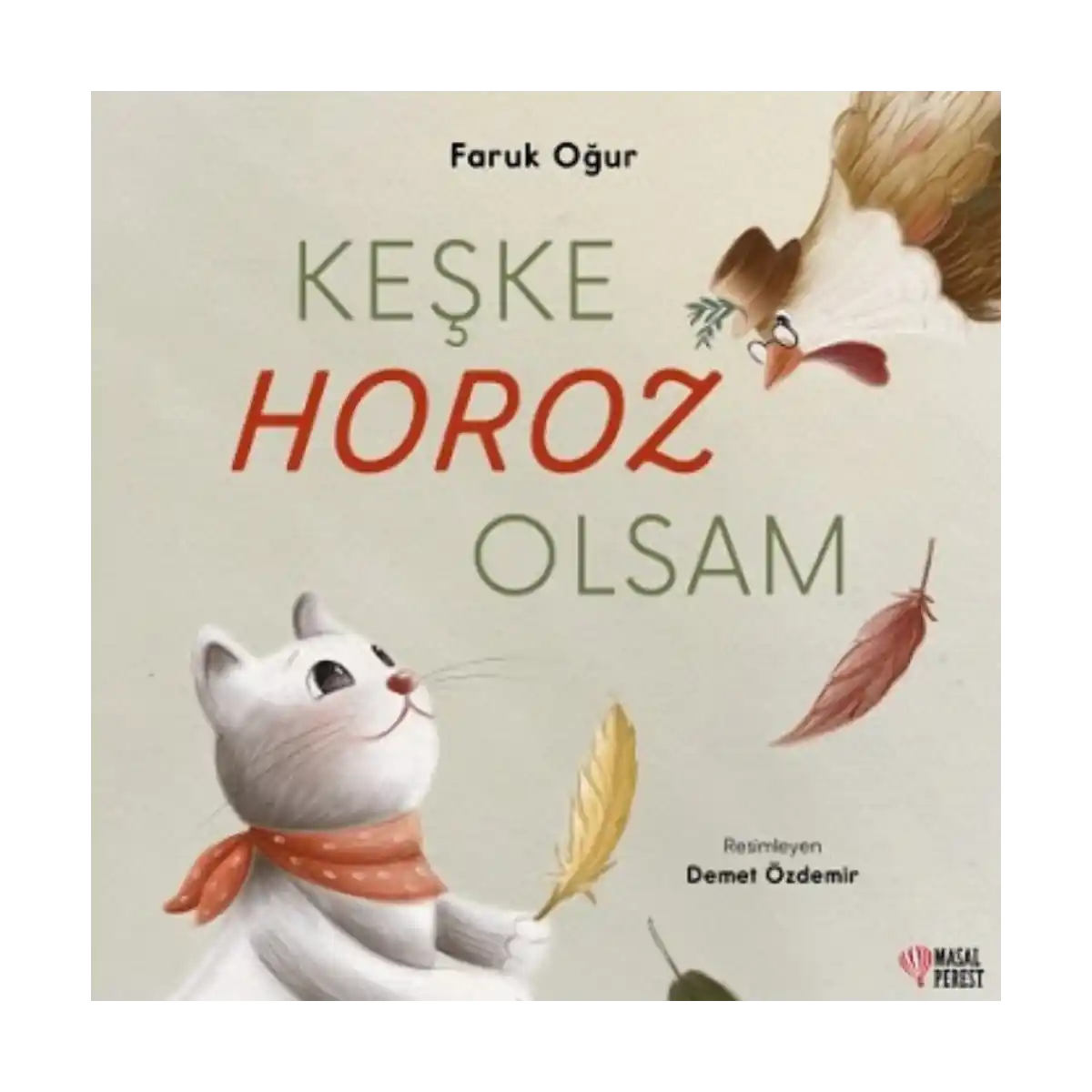 a053a-keske-horoz-olsam-1-1.webp Keşke Horoz Olsam - Görsel 1