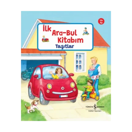 Taşıtlar – İlk Ara-Bul Kitabım (Ciltli)