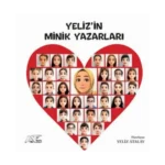 Yeliz'in Minik Yazarları