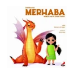 Ejderhana Merhaba Demeyi Nasıl Öğretirsin