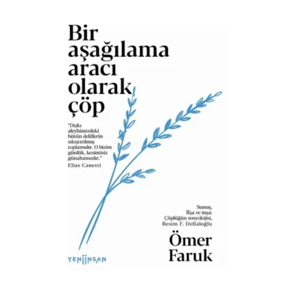 Bir Aşağılama Aracı Olarak Çöp