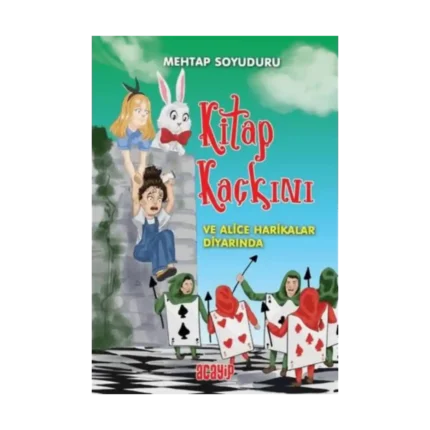 Kitap Kaçkını ve Alice Harikalar Diyarında