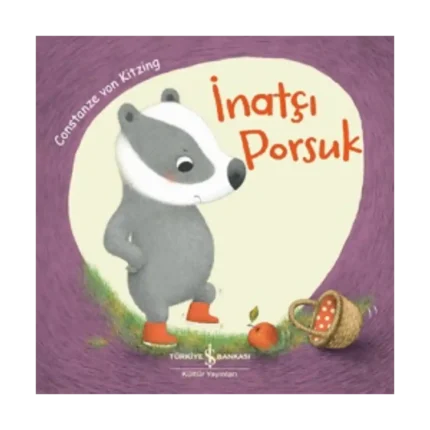 İnatçı Porsuk