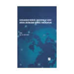 Uluslararası Bilimsel Araştırmalar Serisi Sosyal Bilimlerde Güncel Yaklaşımlar