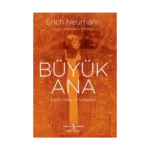 Büyük Ana - Dişilin İmge ve Simgeleri