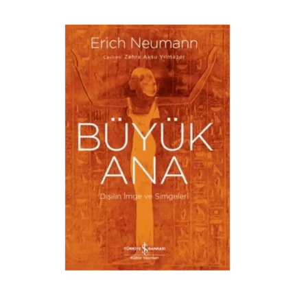 Büyük Ana - Dişilin İmge ve Simgeleri
