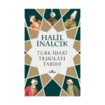 Türk İdari Teşkilatı Tarihi