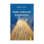 Türk Tarihi’ni Kavramak