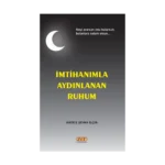 İmtihanımla Aydınlanan Ruhum