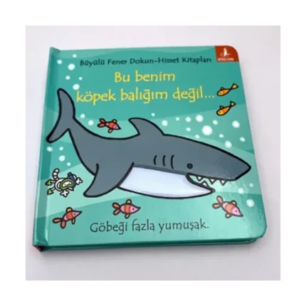Bu Benim Köpek Balığım Değil…(Ciltli)