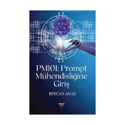 PM101 - Prompt Mühendisliğine Giriş