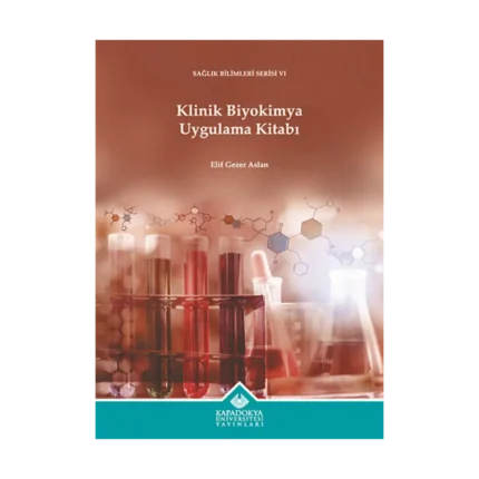 Klinik Biyokimya Uygulama Kitabı