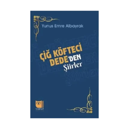 Çiğ Köfteci Dede’den Şiirler