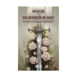 Sen Neymişsin Be Hayat