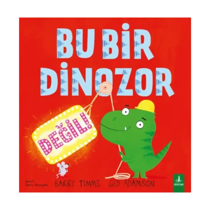 Bu Bir Dinozor Değil