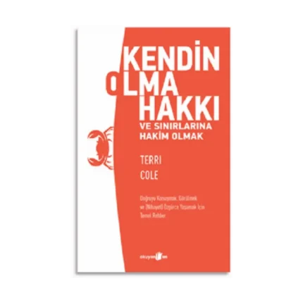 Kendin Olma Hakkı ve Sınırlarına Hakim Olmak
