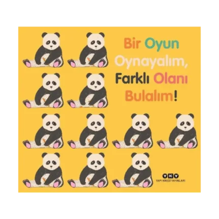 Bir Oyun Oynayalım, Farklı Olanı Bulalım! (Ciltli)