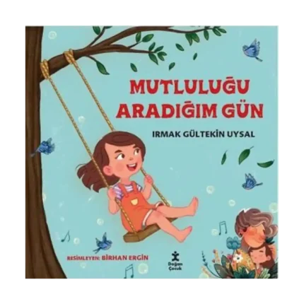 Mutluluğu Aradığım Gün