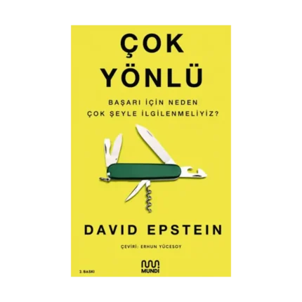Çok Yönlü  Başarı İçin Neden Çok Şeyle İlgilenmeliyiz?