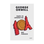 Paris ve Londra’da Beş Parasız