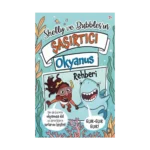 Shelly ve Bubbles'ın Șașırtıcı Okyanus Rehberi