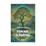 Esması İçimizde
