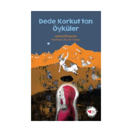 Dede Korkut'tan Öyküler