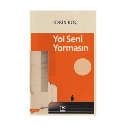 Yol Seni Yormasın