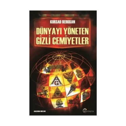 Dünyayı Yöneten Gizli Cemiyetler