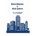 Dijital Dönüşüm & Akıllı Şehirler