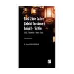 Taci-zade Ca’fer Çelebi Tercüme-i Enisü’l- ’Arifin  Eserin Alt Başlığı: (Giriş- İnceleme-Metin-Dizin)