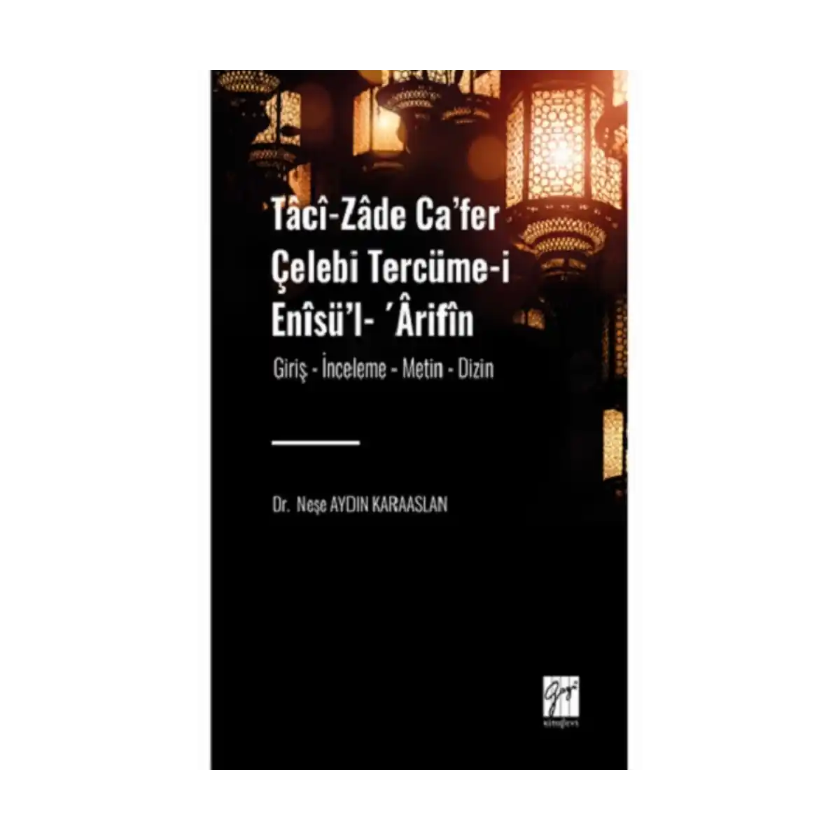 a4f61-taci-zade-ca-fer-celebi-tercume-i-enisu-l-arifin-eserin-alt-basligi-giris-inceleme-metin-dizin-1-1.webp Taci-zade Ca’fer Çelebi Tercüme-i Enisü’l- ’Arifin Eserin Alt Başlığı: (Giriş- İnceleme-Metin-Dizin) - Görsel 1